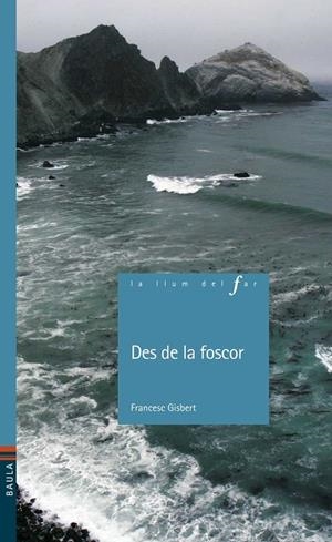 DES DE LA FOSCOR | 9788447922673 | FRANCESC GISBERT