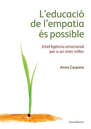 L'EDUCACIO DE L'EMPATIA ES POSSIBLE | 9788497665483 | ANNA CARPENA