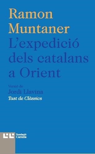 L'EXPEDICIO DELS CATALANS A ORIENT | 9788472267954 | RAMON MUNTANER