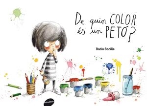 DE QUIN COLOR ES UN PETO ? | 9788415975618 | ROCIO BONILLA