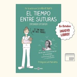 EL TIEMPO ENTRE SUTURAS | 9788401015878 | ENFERMERA SATURADA