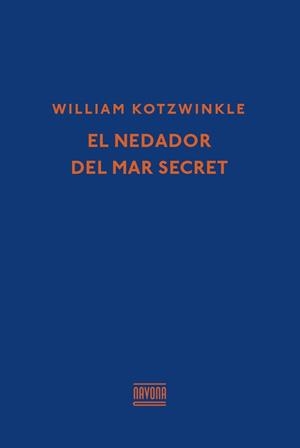 EL NEDADOR DEL MAR SECRET | 9788416259366 | WILLIAM KOTZWINKLE
