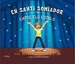 EN SANTI SOMIADOR ENTRE ELS ESTELS | 9788416434145 | RICKY MARTIN