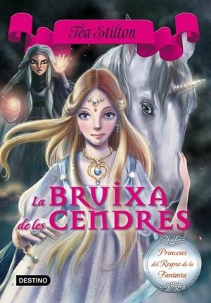 LA BRUIXA DE LES CENDRES | 9788416519088 | TEA STILTON