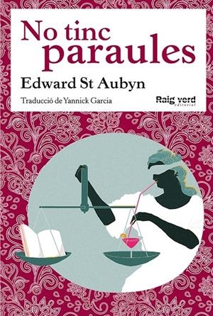 NO TINC PARAULES | 9788494449628 | EDWARD ST AUBYN