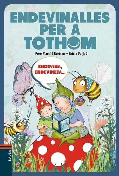 ENDEVINALLES PER A TOTHOM | 9788447928316 | PERE MARTI BERTRAN / NURIA FEIJOO