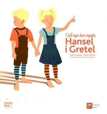 HANSEL I GRETEL | 9788494209093 | BELEN GAUDES / PABLO MACIAS / NACHO DE MARCOS