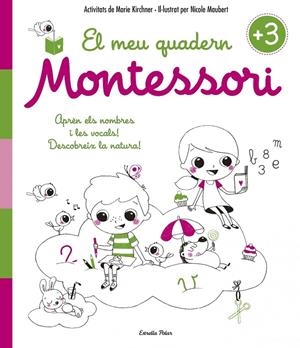 EL MEU QUADERN MONTESSORI +3 | 9788416522194 | MARIE KIRCHNER