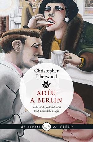 ADEU A BERLIN | 9788483308981 | CHRISTOPHER ISHERWOOD