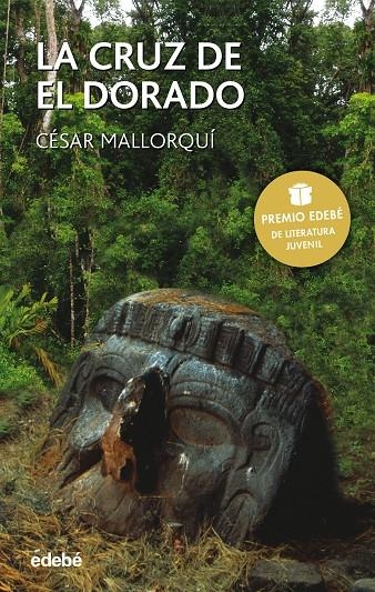 LA CRUZ DEL DORADO | 9788423680054 | CESAR MALLORQUI