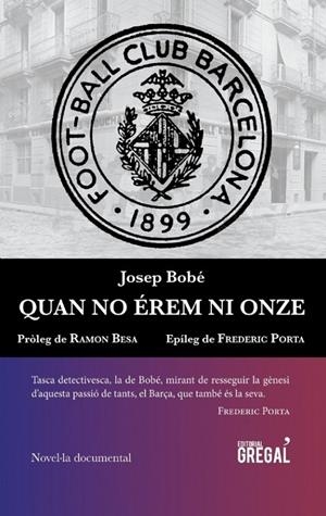 QUAN NO EREM NI ONZE | 9788494509186 | JOSEP BOBE