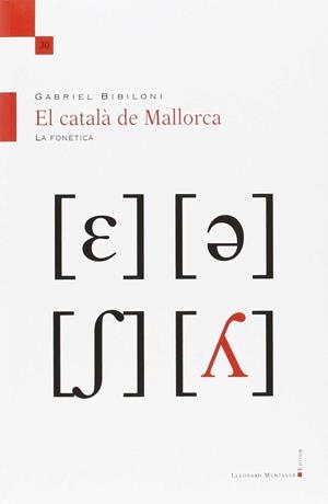 EL CATALA DE MALLORCA | 9788416554041 | GABRIEL BIBILONI
