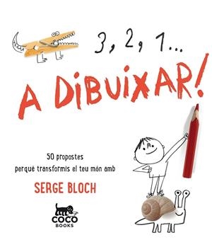 3,2,1... A DIBUIXAR! | 9788494516719 | SERGE BLOCH