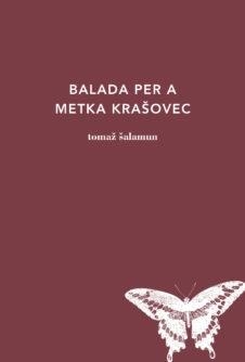BALADA PER A METKA KRASOVEC | 9788494524936 | TOMAZ SALAMUN