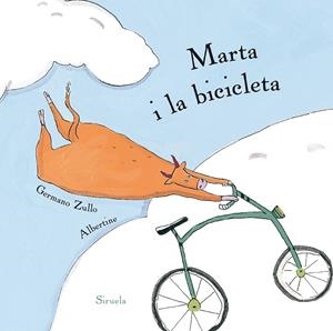 MARTA I LA BICICLETA | 9788416854479 | GERMANO ZULLO / ALBERTINE
