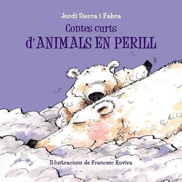 CONTES CURTS D'ANIMALS EN PERILL | 9788499067698 | JORDI SIERRA I FABRA
