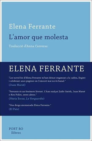L'AMOR QUE MOLESTA | 9788416259649 | ELENA FERRANTE