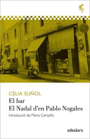 EL BAR  //  EL NADAL D'EN PABLO NOGALES | 9788494384493 | CELIA SUÑOL