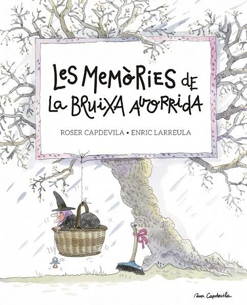 LE SMEMORIES DE LA BRUIXA AVORRIDA | 9788416139200 | ROSER CAPDEVILA / ENRIC LARREULA