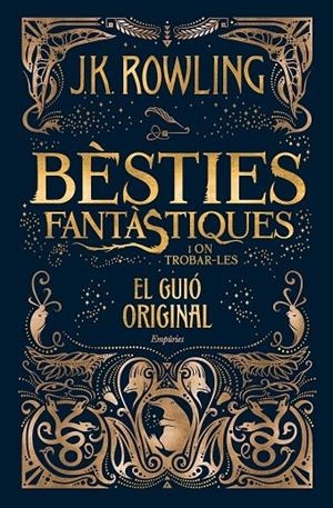 BESTIES FANTASTIQUES I ON TROBAR-LES EL GUIO ORIGINAL | 9788416367955 | J.K. ROWLING