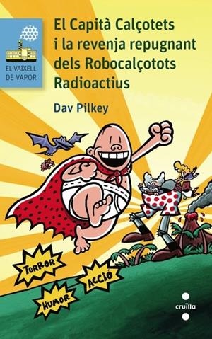 EL CAPITA CALÇOTETS I LA REVENJA REPUGNANT DELS ROBOCALÇOTS | 9788466138697 | DAV PILKEY