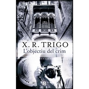 L'OBJECTIU DEL CRIM | 9788466658188 | X. R. TRIGO
