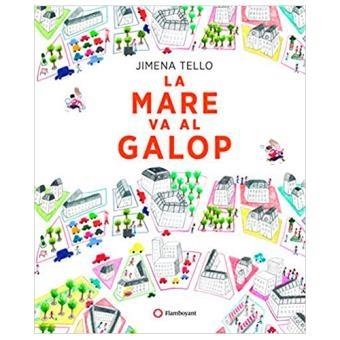 LA MARE VA AL GALOP | 9788494648618 | JIMENA TELLO