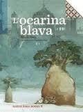 L'OCARINA BLAVA | 9788494584329 | MARIO SATZ