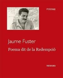 POEMA DIT DE LA REDEMPCIO | 9788494698200 | JAUME FUSTER