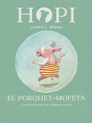 EL PORQUET MOFETA | 9788424658441 | JOSEP L. BADAL