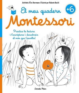 EL MEU QUADERN MONTESSORI +6 | 9788491371755 | EVE HERMANN / ROBERTA ROCCHI