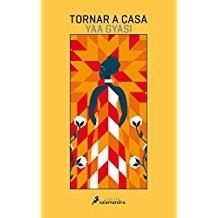 TORNAR A CASA | 9788416310210 | YAA GYASI