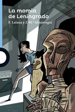 LA MOMIA DE LENINGRADO | 9788491220534 | F. LALANA / J. M. ALMARCEGUI