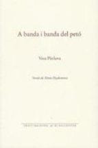 A BANDA I BANDA DEL PETO | 9788416416288 | VERA PAVLOVA