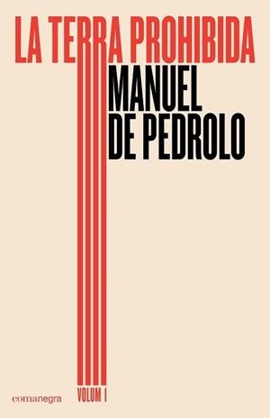 LA TERRA PROHIBIDA   VOLUM I | 9788417188030 | MANUEL DE PEDROLO