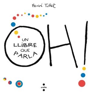 OH! UN LLIBRE QUE PARLA | 9788466143301 | HERVE TULLET