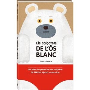 ELS CALÇOTETS DE L'OS BLANC | 9788416394159 | TUPERA TUPERA