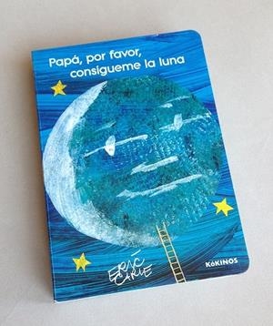 PAPA POR FAVOR CONSIGUEME LA LUNA | 9788416126651 | ERIC CARLE
