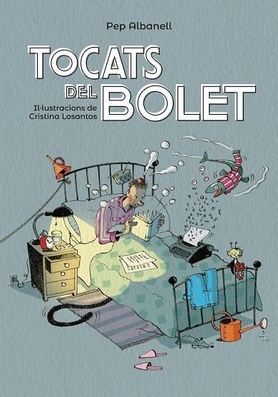 TOCATS DEL BOLET | 9788448945916 | PEPE ALBANELL / CRISTINA LOSANTOS