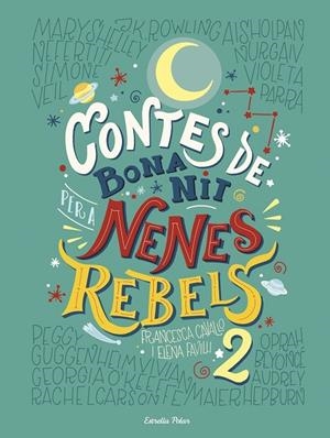 CONTES DE BONA NIT PER A NENES REBELS 2 | 9788491374978 | FRANCESCA CAVALLO / ELENA FAVILLI
