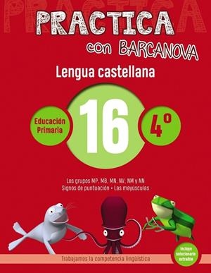 PRACTICA CON BARCANOVA LENGUA CASTELLANA 16 4º | 9788448945411