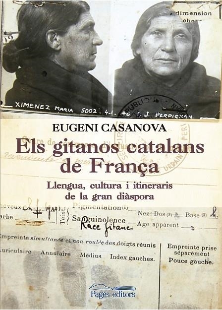 ELS GITANOS CATALANS DE FRANÇA  LLENGUA , CULTURA I ITINERAR | 9788499758053 | EUGENI CASANOVA