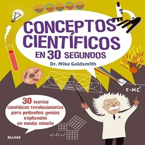 30 SEGUNDOS: CONCEPROS CIENTIFICOS | 9788498017908 | MIKE GOLDSMITH