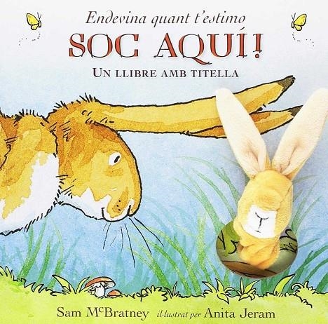 SOC AQUI!   ENDEVINA QUANT T'ESTIMO | 9788417074265 | SAM MCBRATNEY / ANITA JERAM