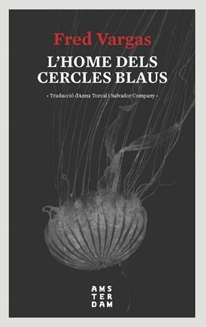 L'HOME DELS CERCLES BLAUS | 9788416743728 | FRED VARGAS