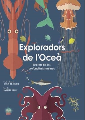 EXPLORADORS DE L'OCEA | 9788468258829 | GIULIA SW AMICIS