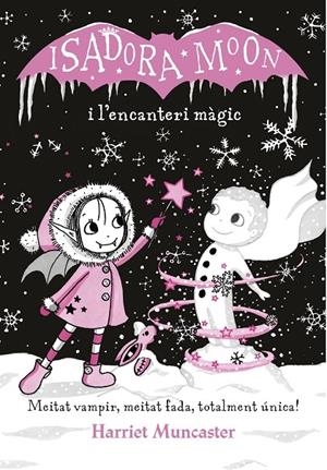 ISADORA MOON I L'ENCANTERI MAGIC | 9788420487625 | HARRIET MUNCASTER