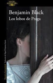 ELS LLOPS DE PRAGA | 9788490269664 | BENJAMIN BLACK