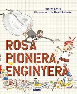 ROSA PIONERA, ENGINYERA | 9788448850975 | ANDREA BEATY
