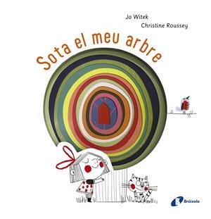 SOTA EL MEU ARBRE | 9788499069715 | JO WITEK / CHRISTINE ROUSSEY